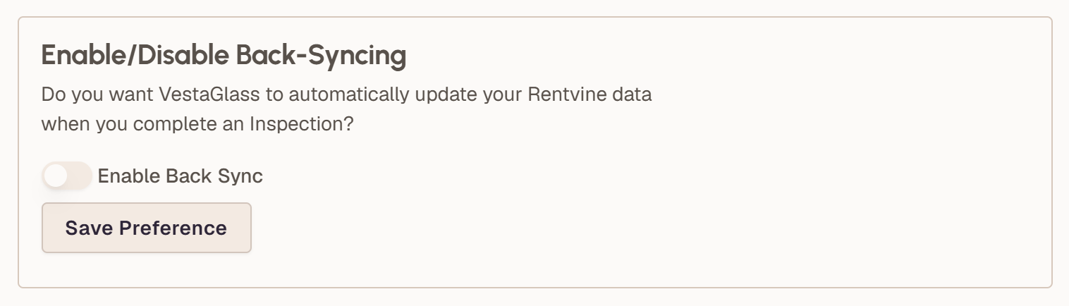 A VestaGlass setting reading 'Enable/Disable Back-Syncing — do you want VestaGlass to automatically update your Rentvine data when you complete an inspection?', with the Enable Back Sync switch turned off.